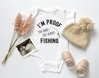 I’m Proof that Daddy Isn’t Always Fishing Bodysuit | Pregnancy Announcement Fishing Dad, Family | Baby Announcement Idea | Baby Shower Gift