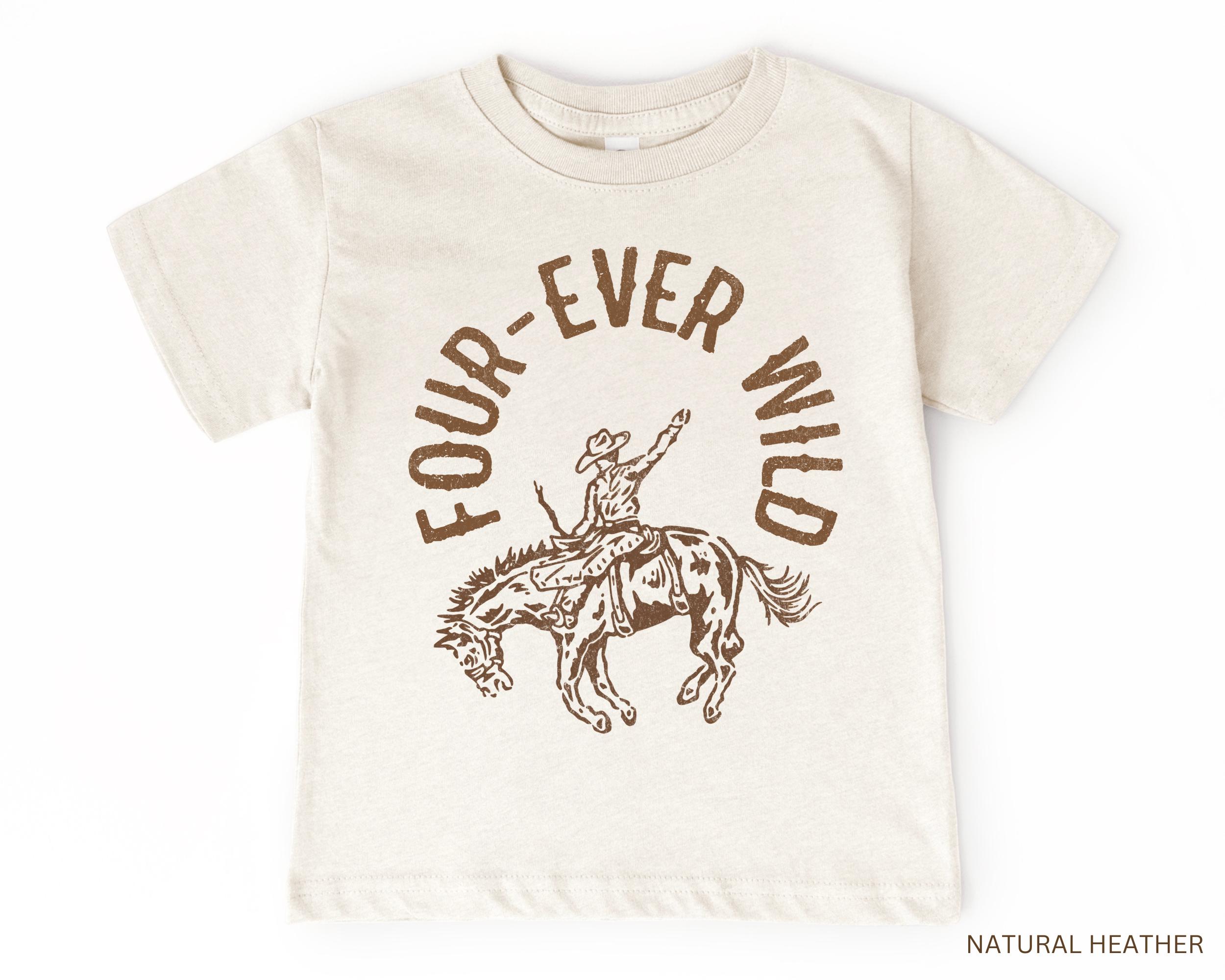 Fourth Birthday Kid’s Tee | Four-Ever Wild Toddler T-Shirt | Rodeo, Cowboy, Wild West, Western Theme 4th Bday Party, Boy, Short, Long Sleeve