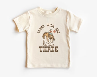 Third Birthday Kid’s T-Shirt | Young, Wild, and Three Toddler Tee | Western, Rodeo, Wild West, Cowboy Theme | 3rd Bday Boy | Matching Family