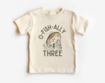 O-Fish-Ally Three Short Sleeve Tee | Fly Fishing, Trout, Third Birthday Party T-Shirt | Matching Parents Siblings Shirts | Boy, Girl, Kid’s