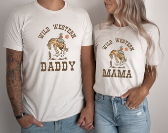 Wild Western Mama, Daddy Short Sleeve T-Shirts | Matching Wild West, Rodeo, Cowboy Shirts for Parents | Horse, Western Style Tees