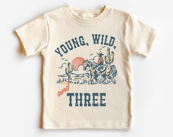 Third Birthday Kid’s T-Shirt | Young, Wild and Three Toddler Tee | Wild West, Desert, Western, Cowboy Rodeo Theme 3rd Bday Party Outfit, Boy