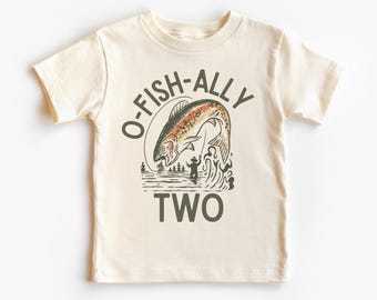 O-Fish-Ally Two Short Sleeve Toddler Tee | Fly Fishing, Trout, Second Birthday Party T-Shirt | Matching Parents Siblings Shirts | Boy, Girl