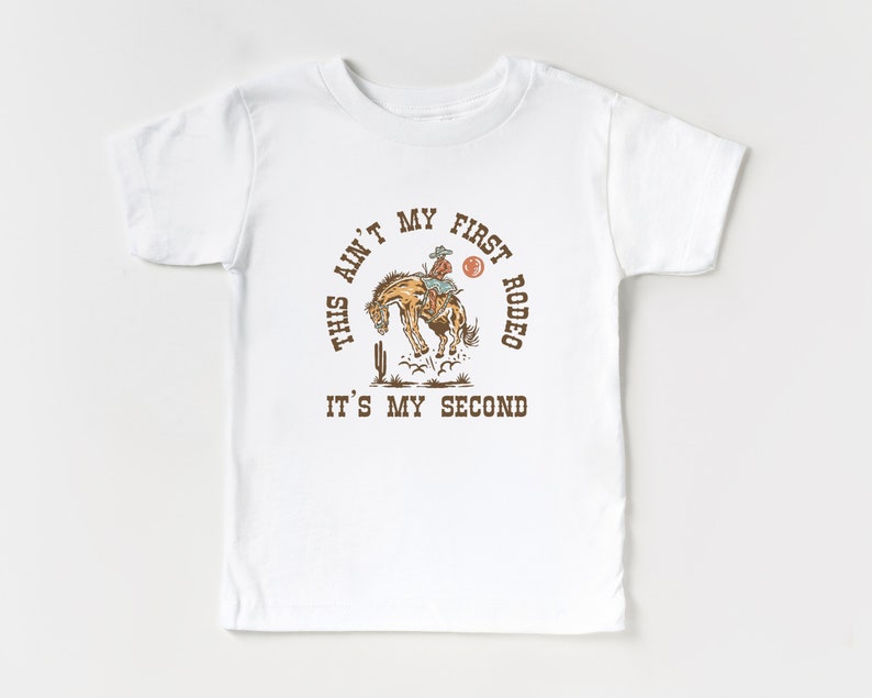 This Aint My First Rodeo, Its My Second Cowboy, Western, Wild West Themed 2nd Birthday Tee Matching Parents, Sibling Shirt Boy, Girl 2nd Rodeo - White