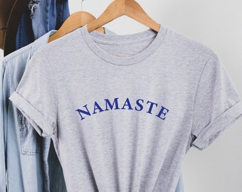Namaste T-Shirt, Yoga Top, Meditation shirt, Gift for Yoga Lover Friend, Namaste Gift, Love Yoga gift, Namaste Yoga Slogan Tee.