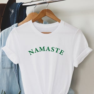 Namaste T-Shirt, Yoga Top, Meditation shirt, Gift for Yoga Lover Friend, Namaste Gift, Love Yoga gift, Namaste Yoga Slogan Tee.