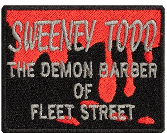 Sweeney Todd MUSICAL Embroidered Patch. Sew or Iron On