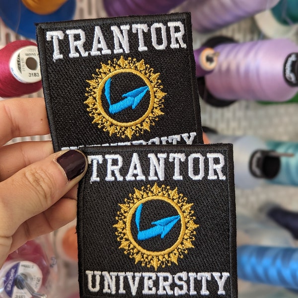 Trantor university embroidered patch. Inspired by Isaac Asimov's The Foundation series. Own. to sew or iron