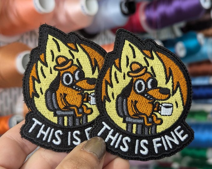 Featured listing image: Meme This Is Fine embroidered patch. 8cm. With Velcro. Priced per unit. Perfect for backpacks.