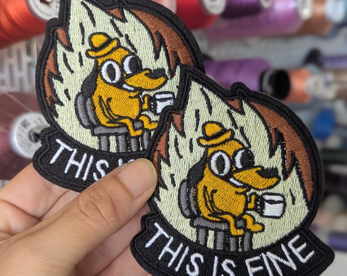 Featured listing image: Meme This Is Fine embroidered patch. 8cm. With Velcro. Priced per unit. Perfect for backpacks.