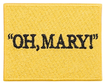 "Oh, Mary!" Broadway musical patch. Custom design. 7cm. Sew-on or iron-on. Price per unit.