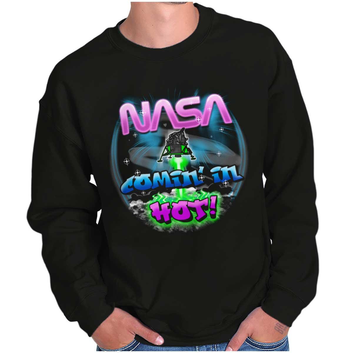Airbrushed Space NASA Comin in Hot Womens or Mens Crewneck Sweatshirt ...