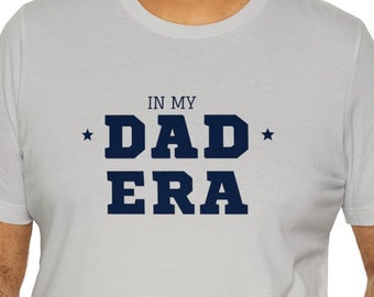 In My Dad Era Shirt, New Dad Gift, Swifty Dad Shirt, Fathers Day Tshirt
