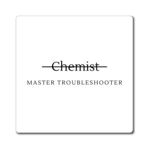 Chemist Master Troubleshooter Funny Science Magnet, Chemistry Pun STEM Student Gift, Organic Chemistry Science Nerd Funny Science Lab Magnet