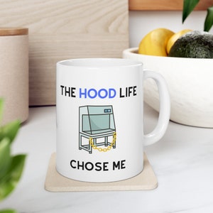 Hood Life Mug, Fumehood Mug, Chemistry Mug, Biology Mug, Biochemistry Mug, Science Mug, Funny Science Mug, Funny Biology Mug, STEM