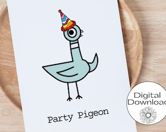 Printable Party Pigeon Card, Pigeon Birthday Card, Mo Willems Birthday Card