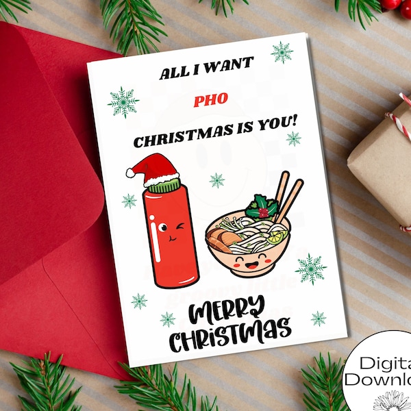 Funny Pho Christmas Card - All I Want Pho Christmas Is You, Christmas Card For Boyfriend, Foodie Christmas, Pun Holiday Cards, Pho Card