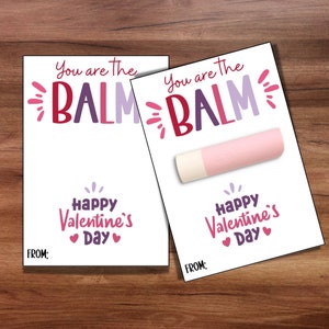 Du bist der Balsam Valentinstag Geschenkanhänger, Lippenbalsamhalter, Lippenbalsam Valentinstag, Lehrer Valentinstag, Schul Valentinstag, Chapstick Karte