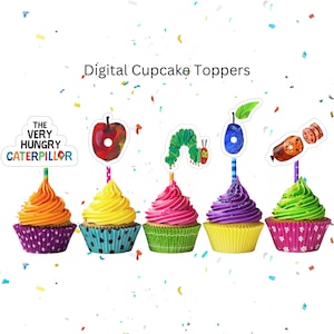 Very Hungry Caterpillar Cupcake Toppers, Eric Carle birthday, Caterpillar Theme Party, Printable  Cupcake Toppers