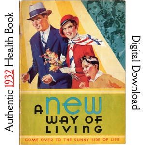 May include: A vintage book cover with the title "A New Way of Living" and a family illustration. The cover shows a man in a suit and hat, a woman in a red suit and hat, and a boy. Text includes "Authentic 1932 Health Book" and "Digital Download."