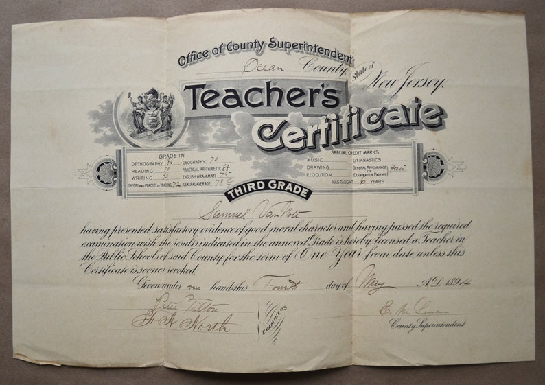 May include: A black and white teacher's certificate from Ocean County, New Jersey, dated May 4, 1894, for Samuel Van Note, Third Grade.