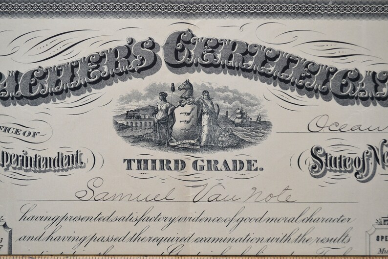 May include: A black and white image of a certificate for the third grade. The certificate is dated 1867 and is for Samuel Van Note. The certificate is from the Office of the Superintendent of Ocean, State of New Jersey.