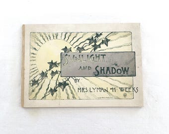 Antique Late 1800s Illustrated Book Sunlight And Shadow, Mrs. Lyman H. Weeks, Winter Scenes | Collectible Ephemera