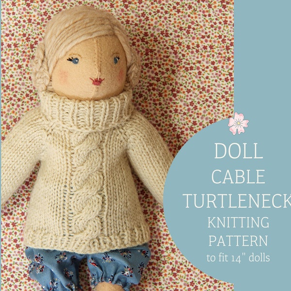 Doll Sweater Knitting Pattern, Doll Clothes Pattern PDF, Knitted Doll Cable Turtleneck Pattern, Alicia Paulson Posie, Doll Clothes Pattern