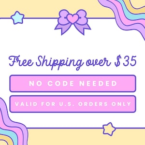May include: A graphic with a yellow background and a white rectangle. The text "Free Shipping over $35" is written in cursive. Below are two pink rectangles with the text "NO CODE NEEDED" and "VALID FOR U.S. ORDERS ONLY". Pastel-colored waves and stars decorate the image.
