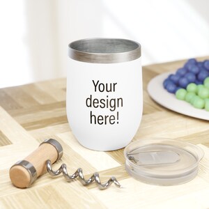Custom Wine Tumbler Cup, Personalized Wine Tumbler, Custom Travel Wine Glass | Personal Customizable Design Wine Tumbler, Wine Glass, Cup