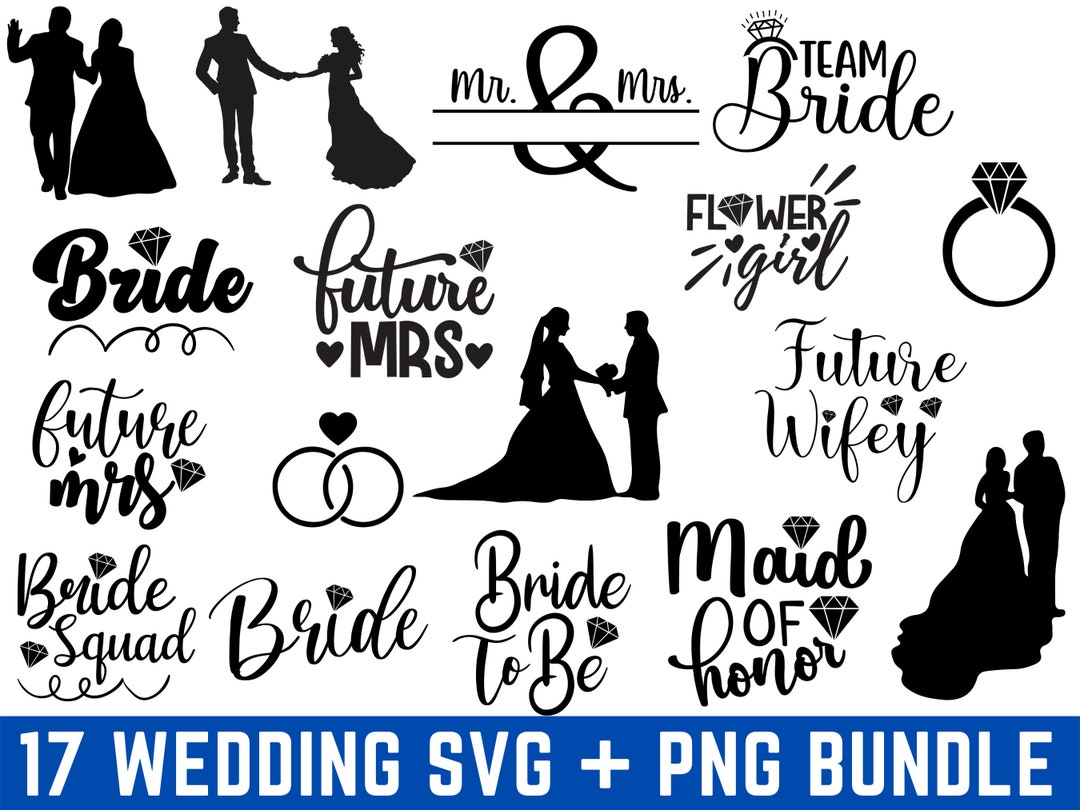 WEDDING SVG PNG Wedding Cricut Files Bride and Groom Svg Engagement Svg ...