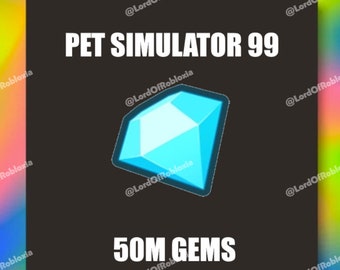 Ps99 | Pet Sim 99 | Pet Simulator 99 - 50M Gems
