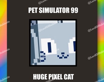 Ps99 | Pet Sim 99 | Pet Simulator 99 - Huge Pixel Cat