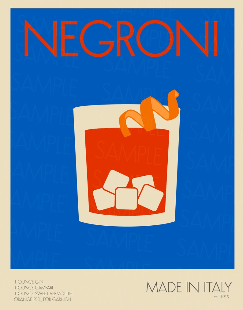 May include: A vintage-style poster for a Negroni cocktail. The poster features a glass of Negroni with ice cubes and an orange peel garnish. The text on the poster reads "Negroni" and "Made in Italy, est. 1919".