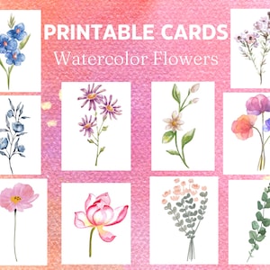 PRINTABLE CARDS -Printable Flower Cards - Printable Cards with Flowers - Watercolor Flower Cards