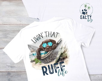 Livin' that Ruff Life PNG | Labrador Retriever Sublimation PNG | Digital Download | Hunting Dog Sublimation PNG | Labrador Sublimation png