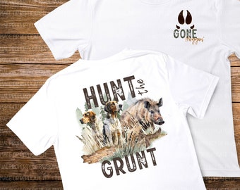 Hunt the Grunt PNG | Digital Download | Hog Hunting Sublimation PNG | Hog Hunter Sublimation png | Wild Boar Hunting PNG | Hog Hunter png