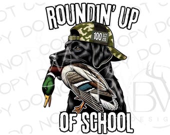 Roundin' Up 100 Days of School PNG | Digital Download | Duck Hunting Sublimation PNG | 100 Days of School Sublimation PNG | Duck Hunter Png