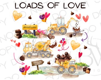 Loads of Love PNG | Construction Sublimation PNG | Excavator Sublimation png | Construction Truck Sublimation PNG | Valentine' Day png