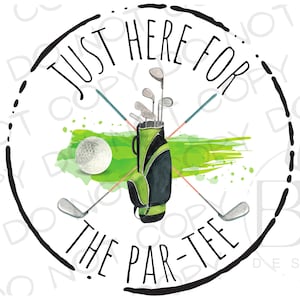 Tylko tutaj dla Par-Tee PNG | Pobieranie cyfrowe | Golf Sublimacja PNG | Golfing Sublimacja PNG | Sport Sublimacja PNG | Zabawny Golf png