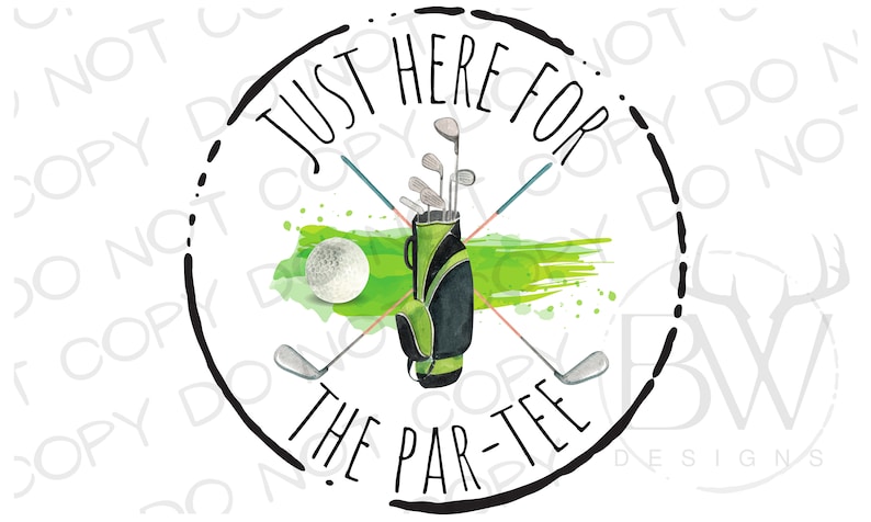 Puede incluir: Un c&iacute;rculo blanco y negro con el texto "Just here for the par-tee" en su interior. Una bolsa de golf verde y negra con palos de golf est&aacute; en el centro del c&iacute;rculo. Una salpicadura de acuarela verde y blanca est&aacute; detr&aacute;s de la bolsa de golf.