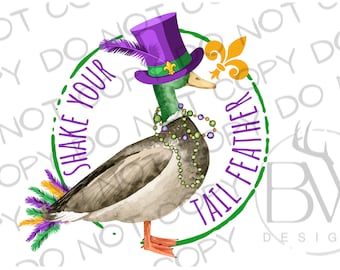 Shake Your Tail Feather PNG | Mardi Gras Sublimation PNG | Duck Hunting Sublimation png | Mardi Gras Hunting Sublimation | Mardi Gras Duck