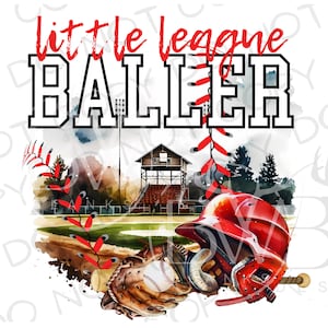 May include: Watercolor design featuring baseball equipment and the words "little league BALLER" in red and black. Includes a red helmet, baseball, glove, and a baseball field background.