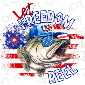 Let Freedom Reel PNG | Digital Download | Large Mouth Bass Sublimation PNG | Fishing Sublimation PNG | Bass Fishing png | Fisherman png