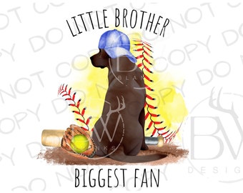 Little Brother Biggest Fan PNG | Digital Download | Softball Sublimation PNG | Hunting Dog PNG | Dog Sublimation png | Duck Hunting png