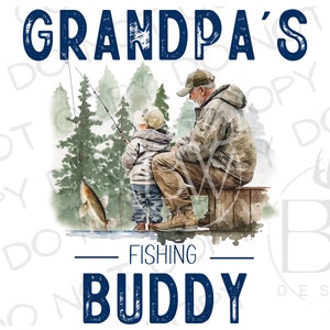 Grandpa&#39;s Fishing Buddy PNG | Digital Download | Large Mouth Bass Sublimation PNG | Fishing Sublimation PNG | Bass Fishing png