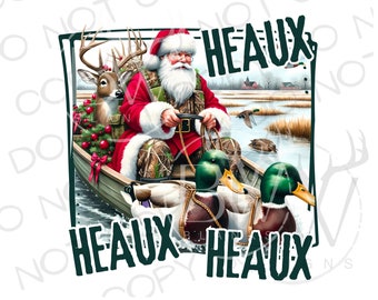 May include: Santa Claus dressed in a red suit and camouflage pants is driving a boat with a deer and Christmas tree in the back.  He is being pulled by three ducks. The text "Heaux" is written in green letters on the image.