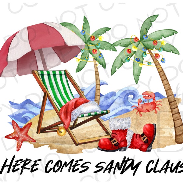 Here Comes Sandy Claus PNG | Beach Christmas PNG | Digital Download | Christmas Beach PNG | Beach Sublimation | Christmas Sublimation