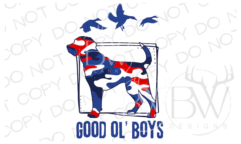 May include: A red, white, and blue camouflage dog silhouette with the text "GOOD OL' BOYS" below. Three blue silhouettes of ducks are flying above the dog.