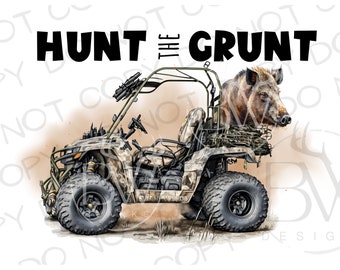 Hunt the Grunt PNG | Digital Download | Hog Hunting Sublimation PNG | Hog Hunter Sublimation png | Wild Boar Hunting PNG | Hog Hunter png